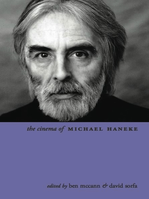 Title details for The Cinema of Michael Haneke by Ben McCann - Available